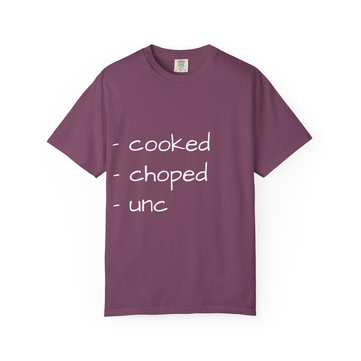 T-Shirt — "cooked • choped • unc" Minimalist List Graphic Tee