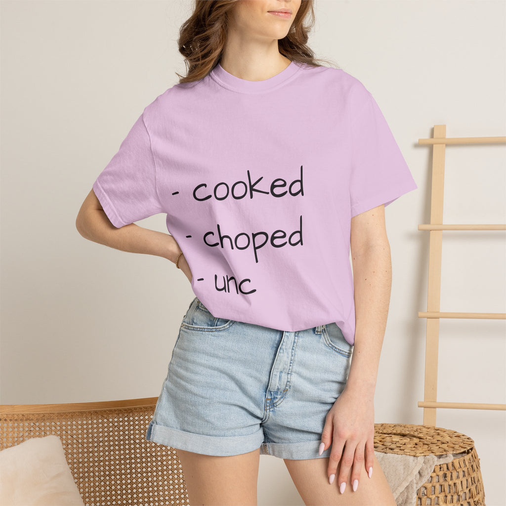 T-Shirt — "cooked • choped • unc" Minimalist List Graphic Tee