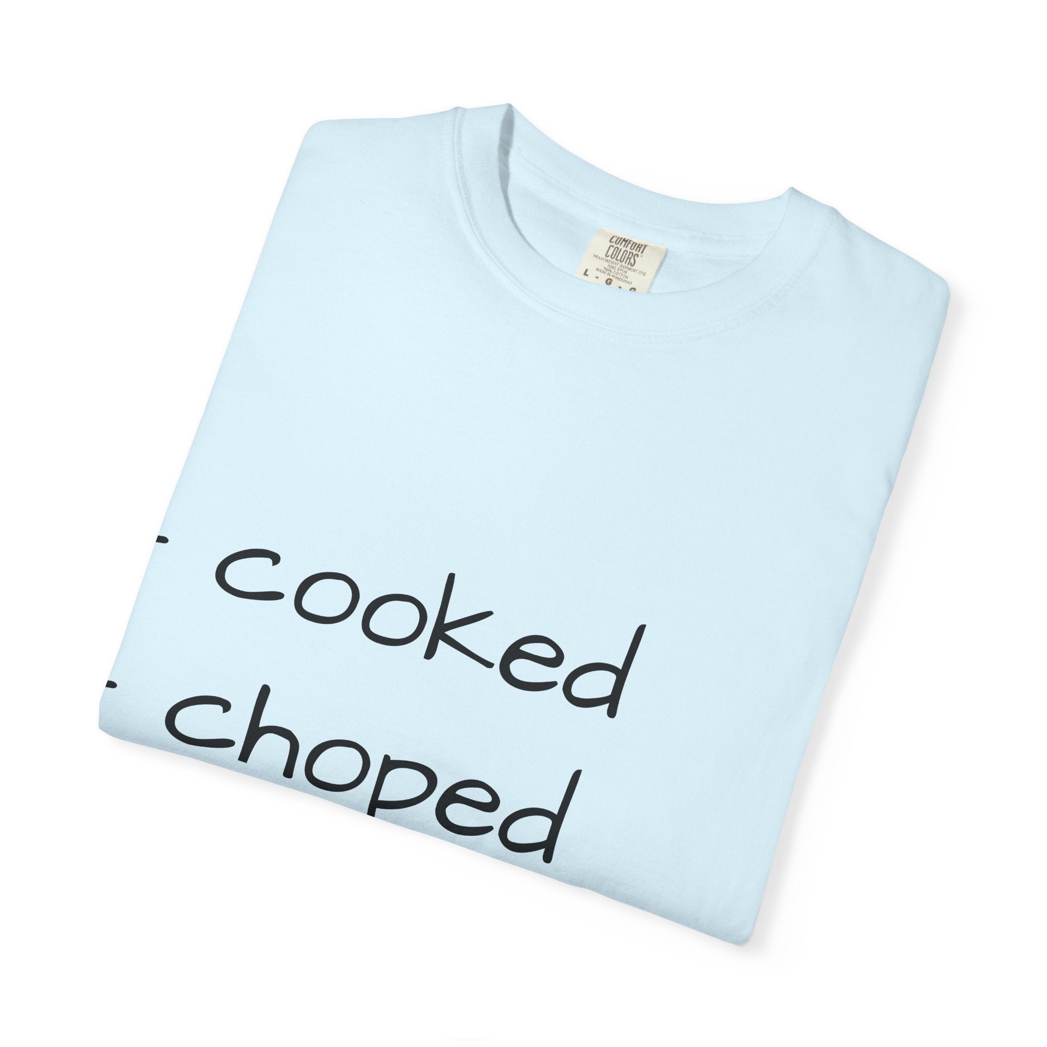 T-Shirt — "cooked • choped • unc" Minimalist List Graphic Tee