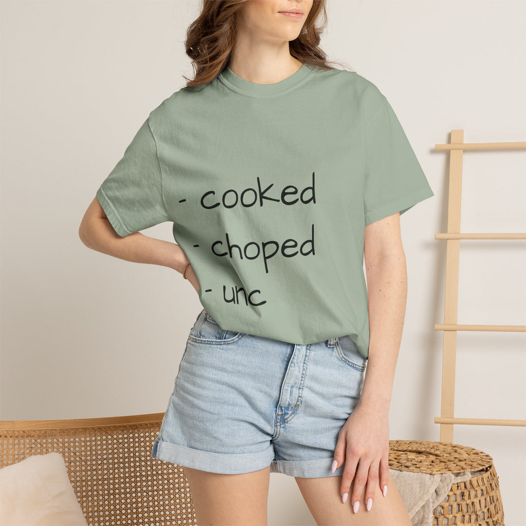 T-Shirt — "cooked • choped • unc" Minimalist List Graphic Tee
