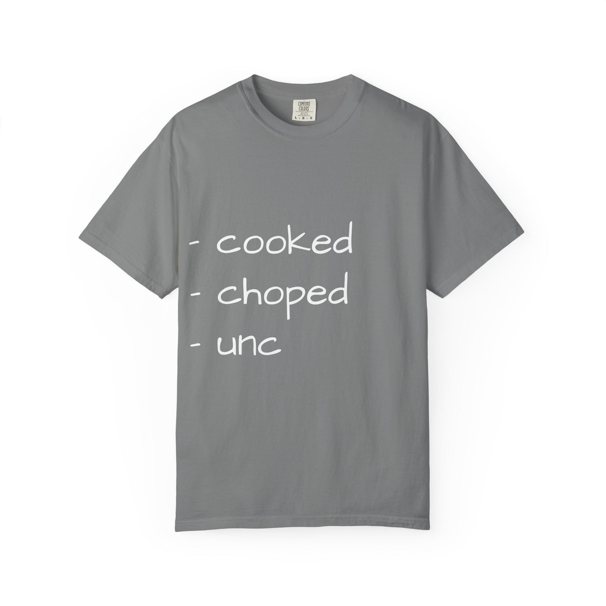 T-Shirt — "cooked • choped • unc" Minimalist List Graphic Tee