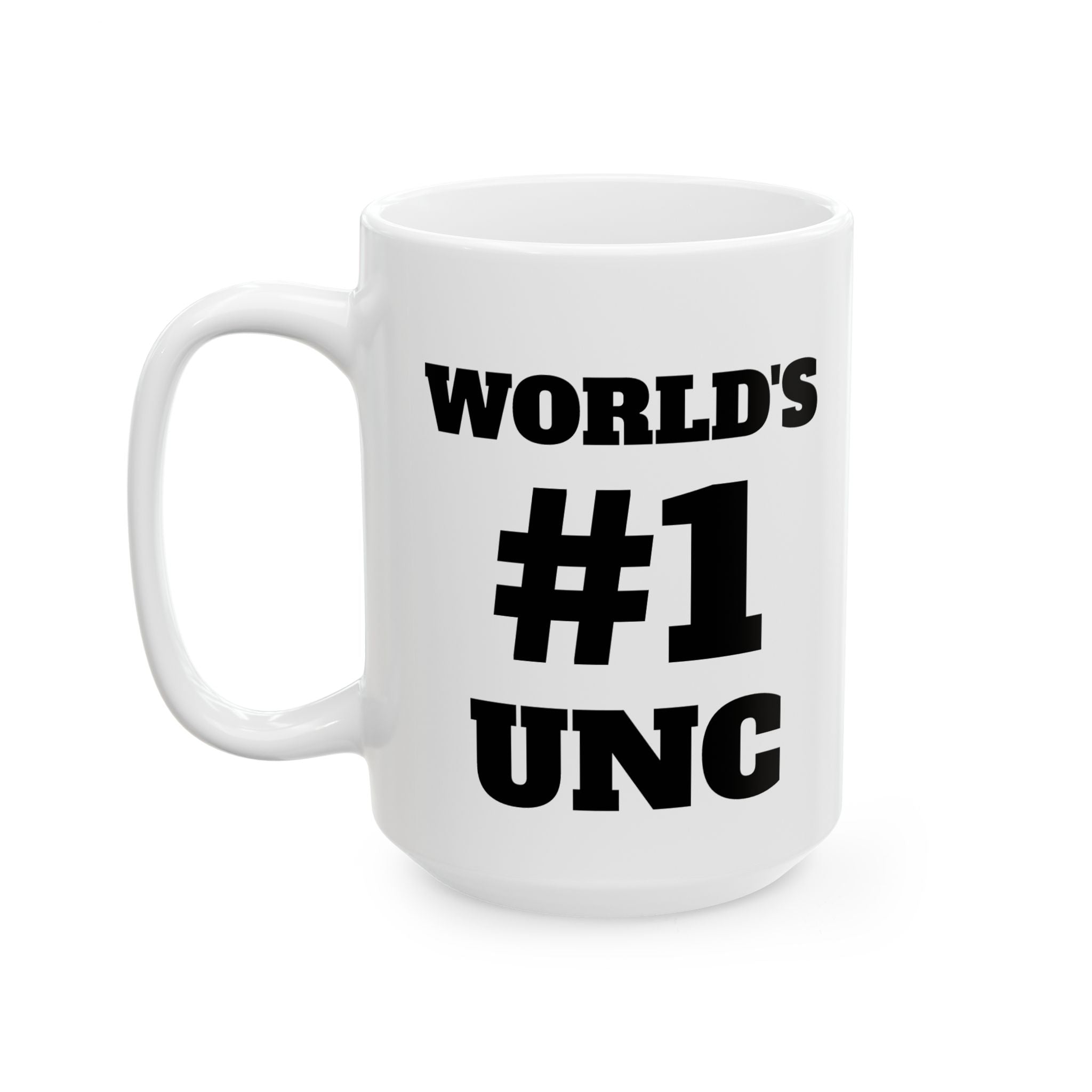 Funny Unc Mug – "World's #1 Mug" Ceramic Coffee Cup (11oz, 15oz)